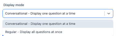 The display mode dropdown, offering conversational one question at a time, or regular with all questions at once